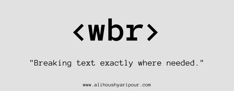 Visual representation of the wbr HTML tag.